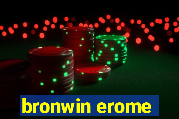 bronwin erome